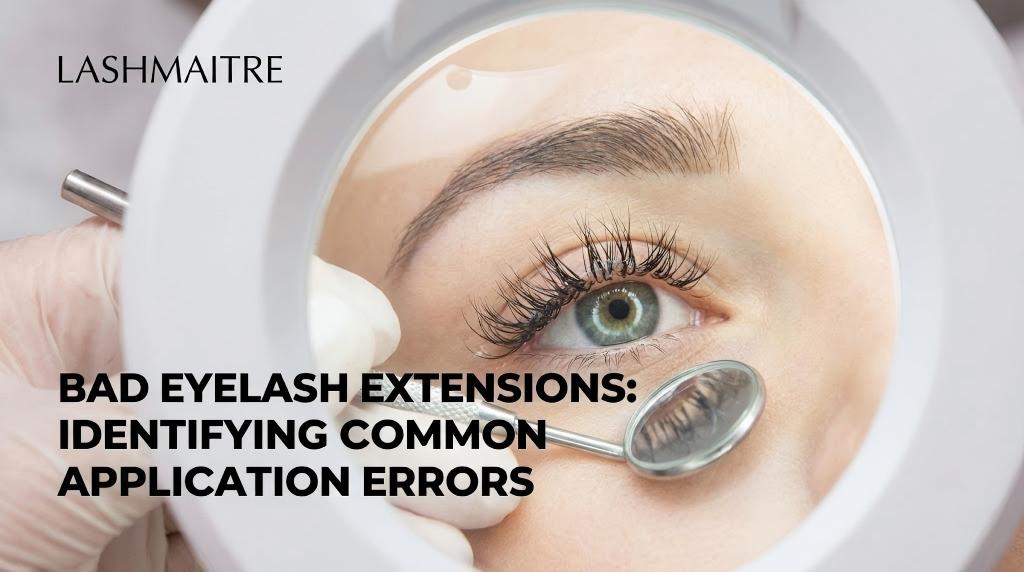 LASHMAITRE educational image showing a professional inspection under a magnifying lamp of bad eyelash extensions, highlighting common errors like clumping, poor isolation, and crossed lashes.