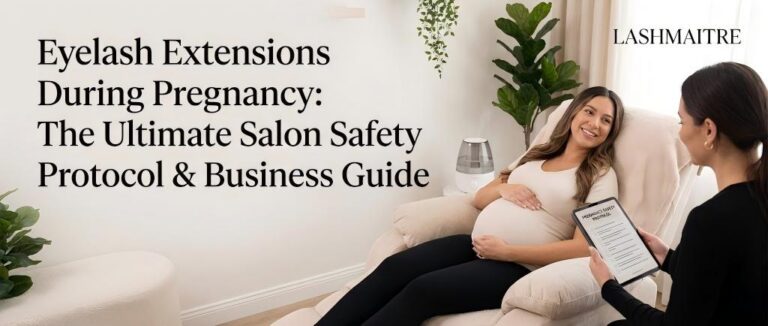 A comprehensive guide cover image by LASHMAITRE titled 'Eyelash Extensions During Pregnancy', illustrating a pregnant woman receiving safe and comfortable lash services with proper positioning protocols.