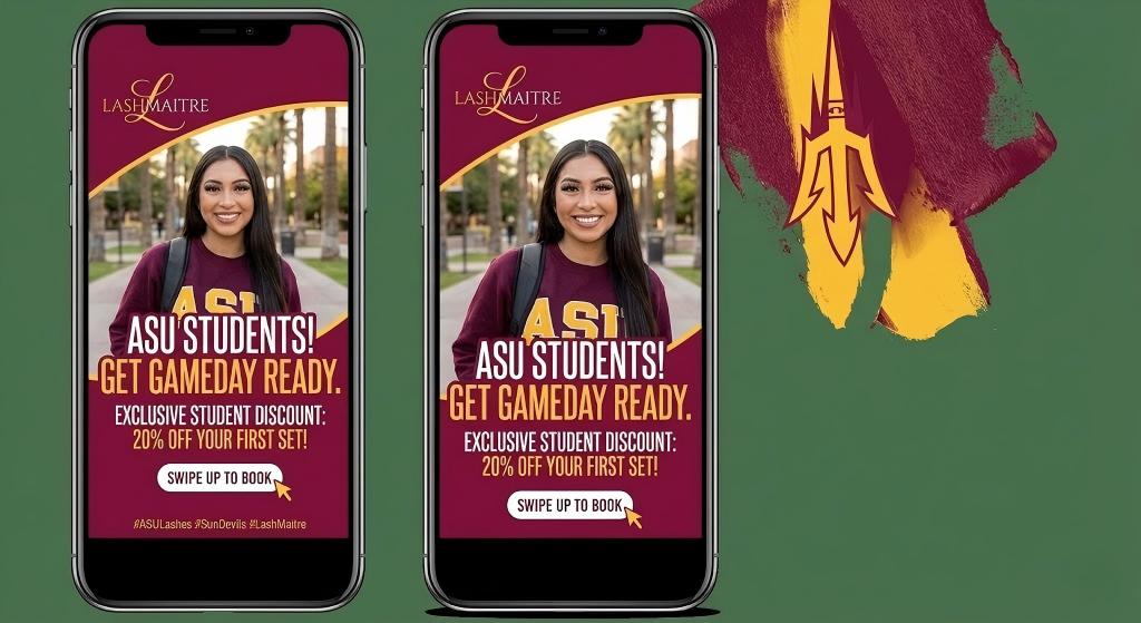 LASHMAITRE Instagram Story advertisement marketing eyelash extensions Tempe to university students. The ad features ASU colors, a 'Gameday Ready' theme, and an exclusive '20% OFF STUDENT DISCOUNT' for Sun Devils near campus.